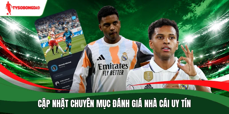 Cập nhật chuyên mục đánh giá nhà cái uy tín