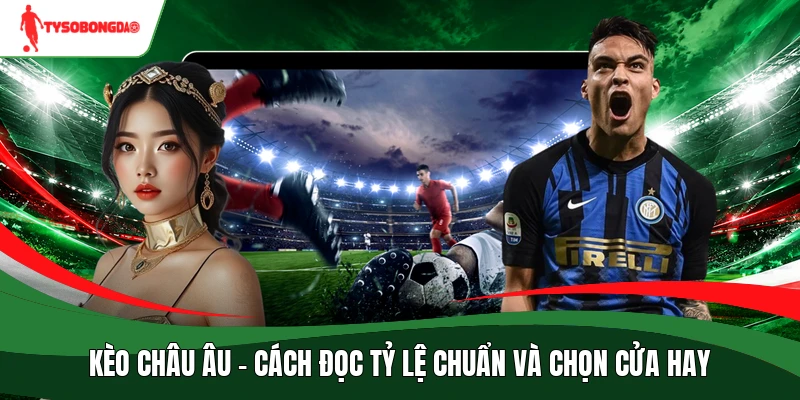 Kèo châu Âu