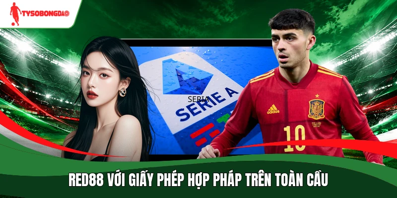 Red88 với giấy phép hợp pháp trên toàn cầu