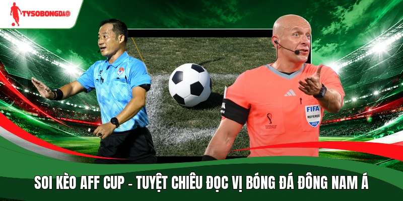 soi kèo AFF Cup